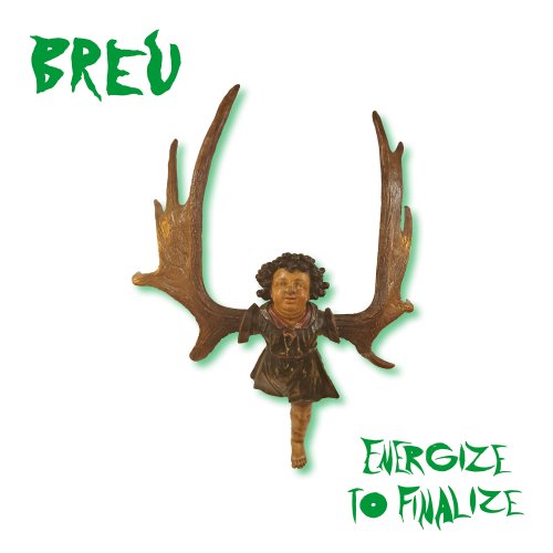 Breu - Energize to Finalize (2024)