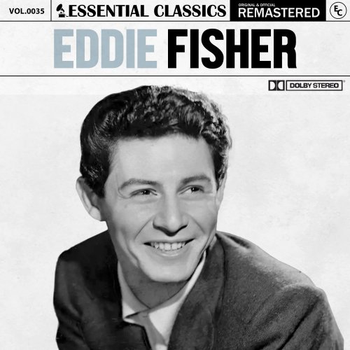 Eddie Fisher - Essential Classics, Vol. 35: Eddie Fisher (2024)