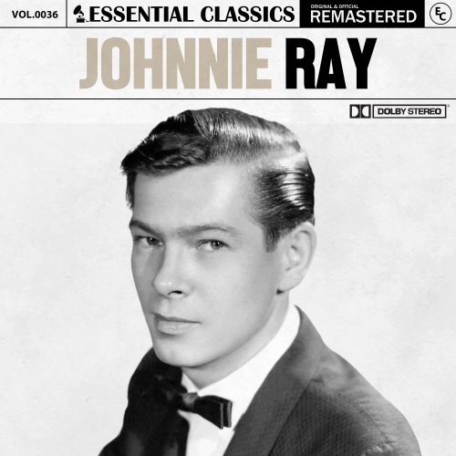 Johnnie Ray - Essential Classics, Vol. 36: Johnnie Ray (2024)