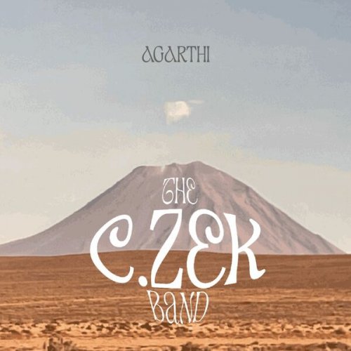 The C.Zek Band - Agarthi (2024) [Hi-Res]