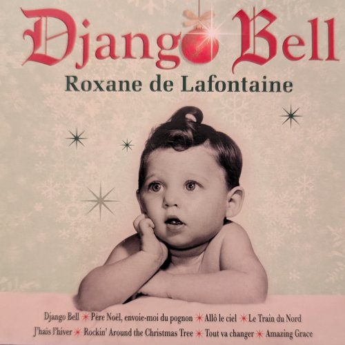 Roxane De Lafontaine - Django Bell (2011)