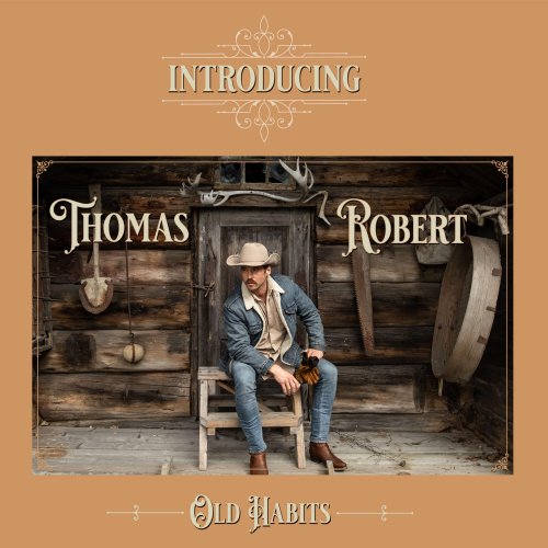 Robert Thomas - Old Habits (2024)