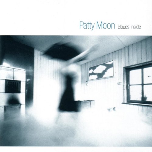 Patty Moon - Clouds Inside (2004)