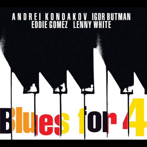 Andrei Kondakov - Blues for 4 (2011)