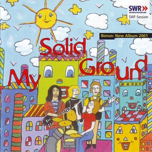 My Solid Ground - SWF-Session + Bonus Album 2001 (2002)