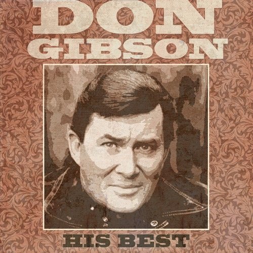 Don Gibson - His Best (2024) Hi-Res