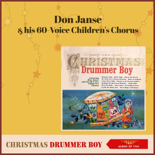 Don Janse & His 60 Voice Children's Chorus - The Christmas Drummer Boy (2021)