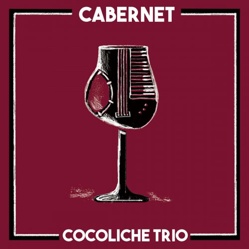 Cocoliche Trio - Cabernet (2024) [Hi-Res]