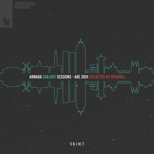 VA - Armada Subjekt Sessions – ADE 2024 (Selected by OFFAIAH) – Extended Versions (2024)