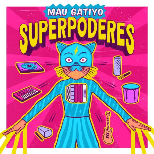 Mau Gatiyo - Superpoderes (2024) [Hi-Res]