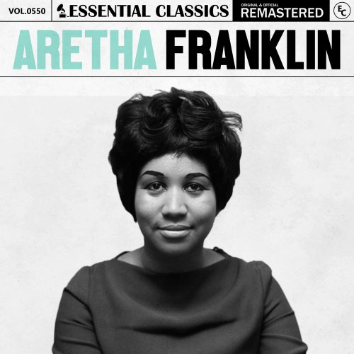 Aretha Franklin - Essential Classics, Vol. 550 (2024)