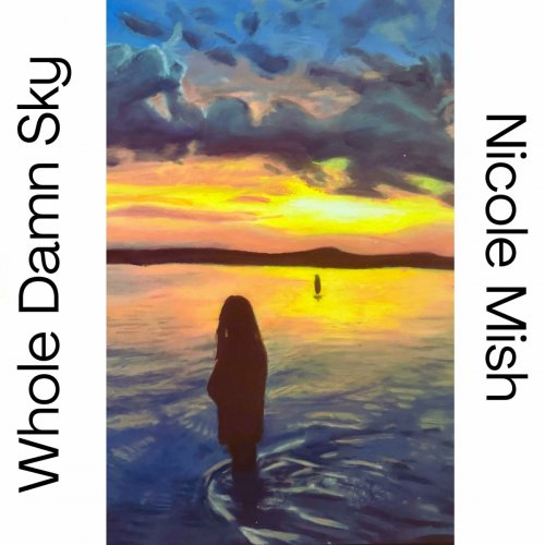 Nicole Mish - Whole Damn Sky (2024)