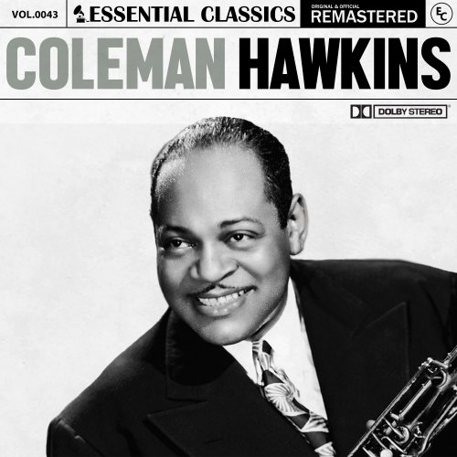 Coleman Hawkins - Essential Classics, Vol. 43: Coleman Hawkins (2024)