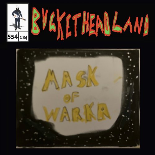 Buckethead - Mask of Warka (Pike 554) (2023)