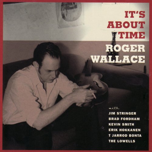 Roger Wallace - It's About Time (2007)