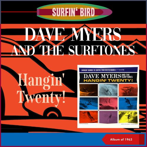 Dave Myers & The Surftones - Hangin' Twenty! (Album of 1963) (2023)