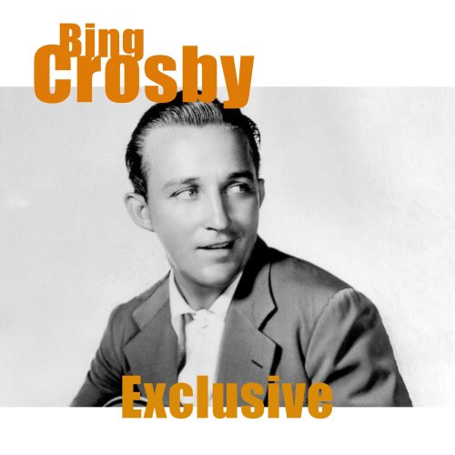 Bing Crosby - Exclusive (2024 Remastered) (2024) [Hi-Res]