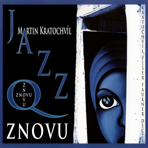 Martin Kratochvíl, Jazz Q - Znovu (2013)