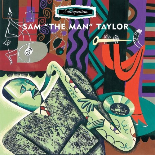 Sam Taylor & His All Star Jazz - Swingsation: Sam "The Man" Taylor (1999)