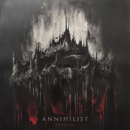 Annihilist - Reform (2024) Hi-Res