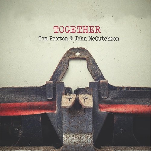 John McCutcheon, Tom Paxton - Together (2023)