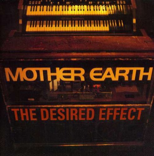 Mother Earth - The Desired Effect (1996)