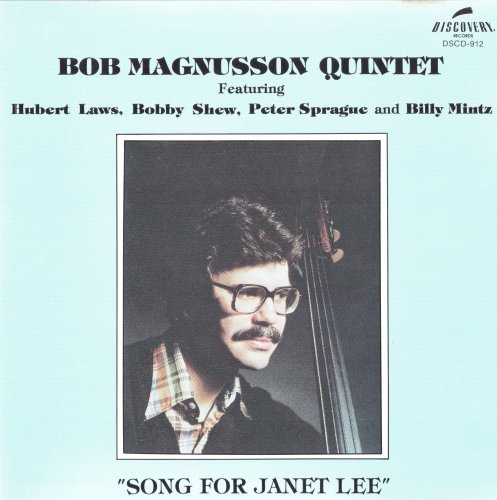 Bob Magnusson Quintet, Hubert Laws, Bobby Shew, Peter Sprague, Billy Mintz - Song For Janet Lee (1985)