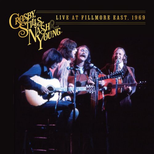 Crosby, Stills, Nash & Young - Live At Fillmore East, 1969 (2024 Mix)