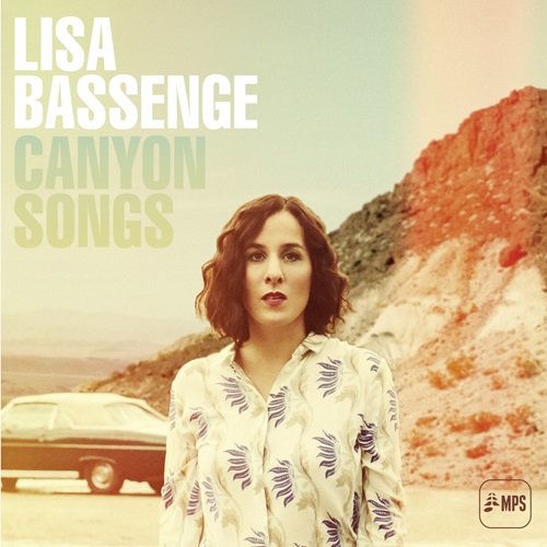 Lisa Bassenge - Canyon Songs (Bonus Track Version) (2015)