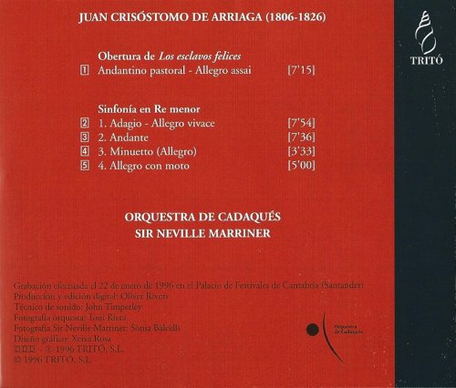 Orquestra de Cadaqués, Sir Neville Marriner - Arriaga: Overture “Los esclavos felices”, Symphony in D minor (1996) CD-Rip