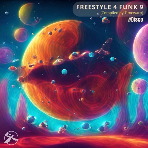 Timewarp - Freestyle 4 Funk 9 (#Disco) (2023)