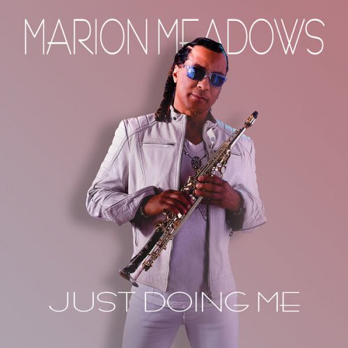 Marion Meadows - Just Doing Me (2024)