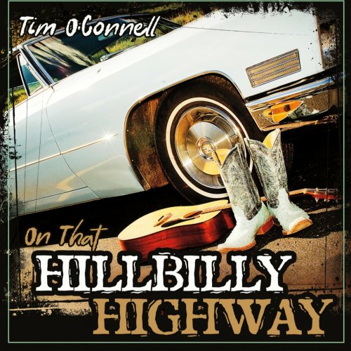 Tim O'Connell - On That Hillbilly Highway (2024)