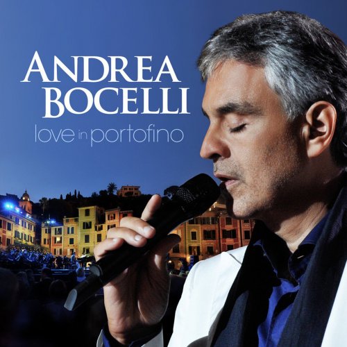 Andrea Bocelli - Love In Portofino (2013) [E-AC-3 JOC Dolby Atmos]