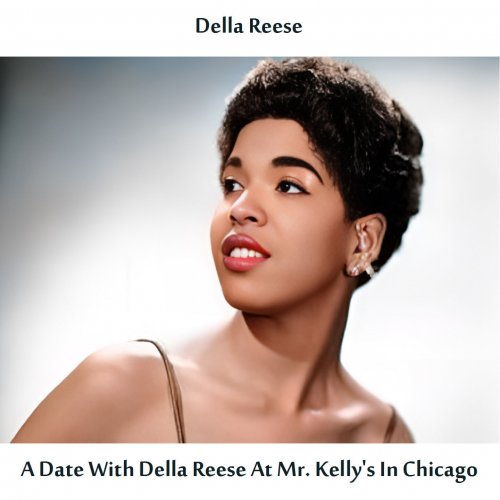 Della Reese - A Date with Della Reese at Mr. Kelly's in Chicago (Remastered Edition) (2024) Hi-Res