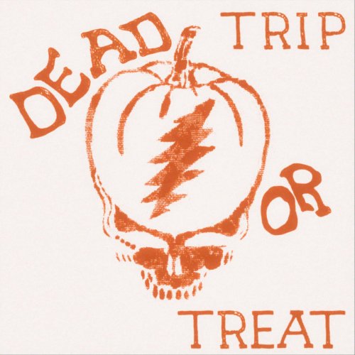 Grateful Dead - Dead Trip or Treat (Live) (2024)