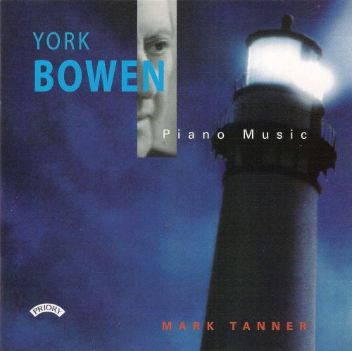 Mark Tanner - York Bowen: Piano Music (2007)