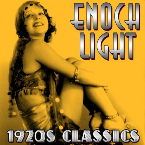 Enoch Light - 1920's Classics (2012)