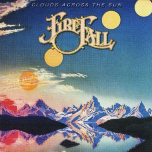 Firefall - Clouds Across The Sun (1980)