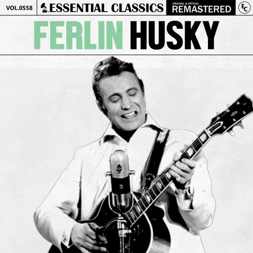 Ferlin Husky - Essential Classics, Vol. 558: Ferlin Husky (2024)