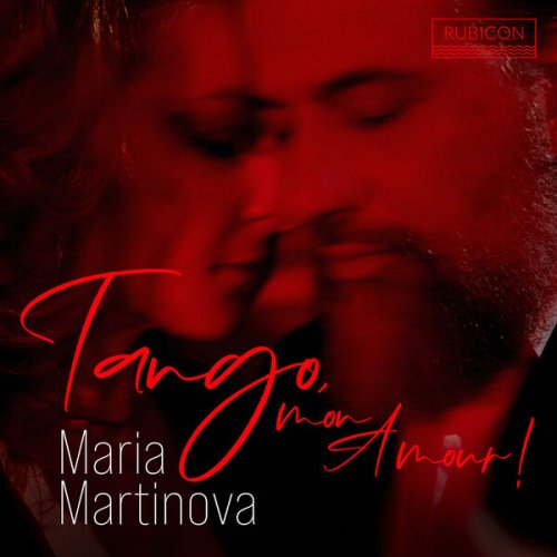 Maria Martinova - Tango, mon Amour! (2024) [Hi-Res]