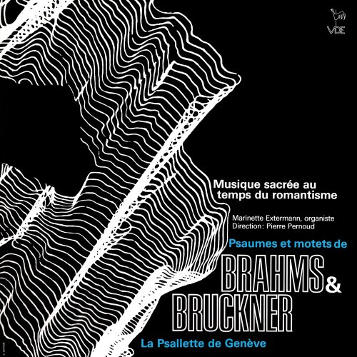 La Psallette de Genève - Brahms & Bruckner: Psalms and Motets (1973) Hi-Res