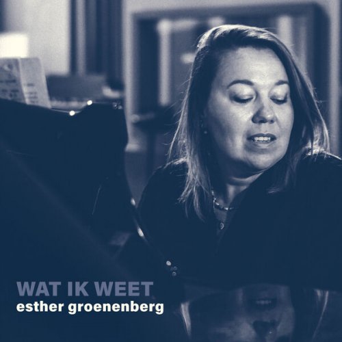 Esther Groenenberg - Wat Ik Weet (2024) Hi-Res