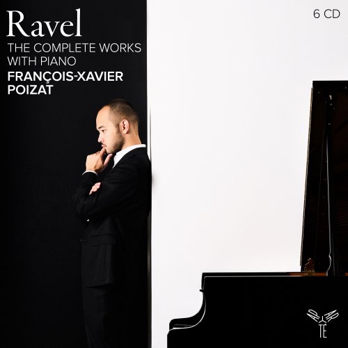 Francois Xavier Poizat - Ravel: The Complete Works with Piano (2024) [Hi-Res]