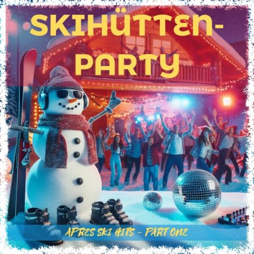 Partytime Singers - Skihütten-Party (Apres Ski Hits - Part One) (2024)