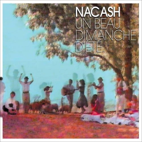 Nacash - Un Beau Dimanche d'été (Version 2024) (2024) Hi-Res