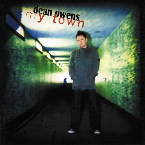 Dean Owens - My Town (2004)