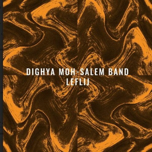 Dighya Moh-Salem Band - Leflij (2024) [Hi-Res]