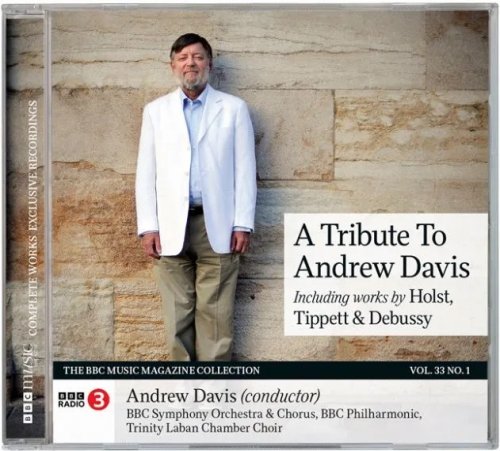 Andrew Davis - Gustav Holst / Claude Debussy / Michael Tippett (2024) [BBC Music Magazine]