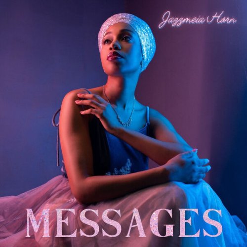 Jazzmeia Horn - Messages (2024)